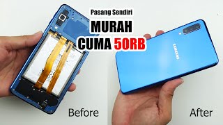 Cara Mengganti Back Cover Samsung! Galaxy A7 2018