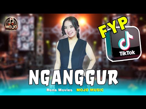 NGANGGUR  - RENA MOVIES - MOJO MUSIC ( OFFICIAL MUSIC LIVE )  | SKOP SKOP SKOP ....