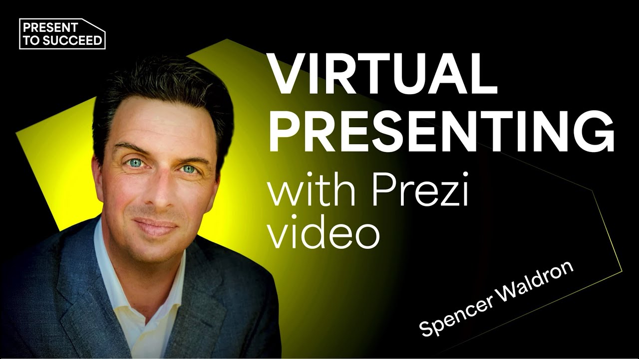 Next Level Presentations with Prezi Video | Present to Succeed 2021 Session by Spencer Waldron