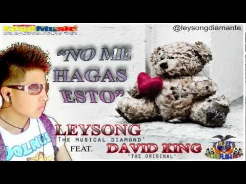 Reggaeton 2015 | Leysong & David caceres NO ME HAGAS ESTO'