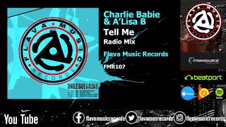 Charlie Babie & A'Lisa B - Tell Me - (Radio Mix)