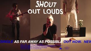 New single from Shout Out Louds: "As Far Away As Possible"