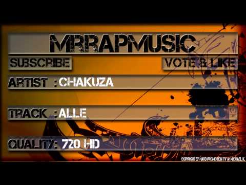 Chakuza - Alle [HD]