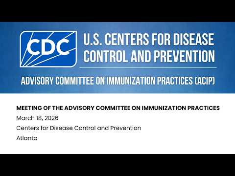 Advisory Committee on Immunization Practices (ACIP) - June 24, 2026 - Day 1 of 3