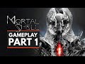 MORTAL SHELL | Gameplay Part 1 & First Impressions