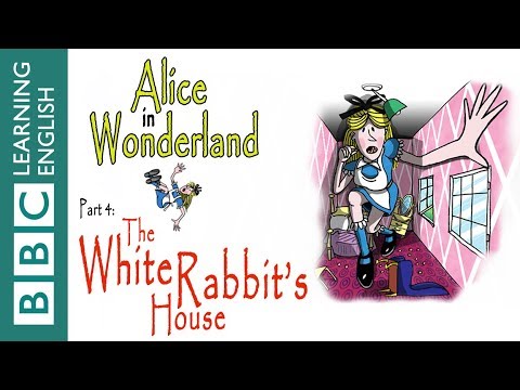不思議の国のアリスパート4：白ウサギの家 (Alice in Wonderland part 4: The White Rabbit's house)