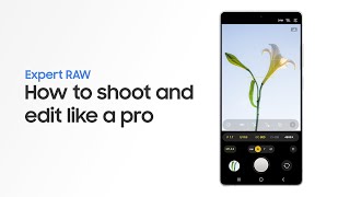 Samsung How to use Expert RAW | Samsung Galaxy S25 Series