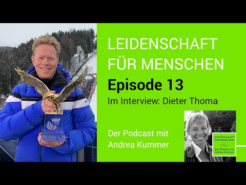 #13 – Dieter Thoma … Skisprung-Olympia-Sieger und Weltmeister im Interview mit Andrea Kummer!