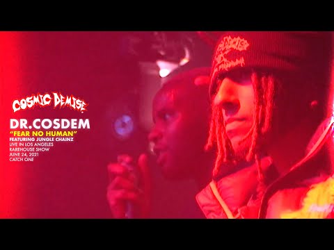 DR.COSDEM - Fear No Human (( Live at Catch One LA 2021 ))