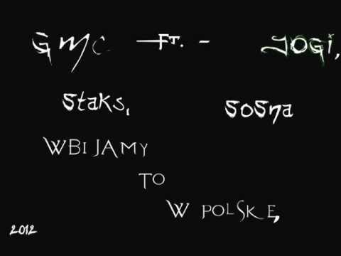 GmC Ft. JOGi, Staks, SoSna - Wbijamy To W Polskę