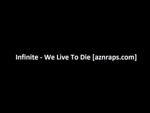Infinite - We Live To Die [aznraps.com]