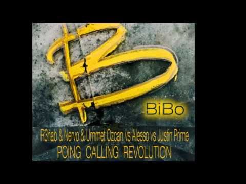 R3hab & NERVO & Ummet Ozcan vs Alesso vs Justin Prime - Poing! Calling Revolution (BiBo Mashup)