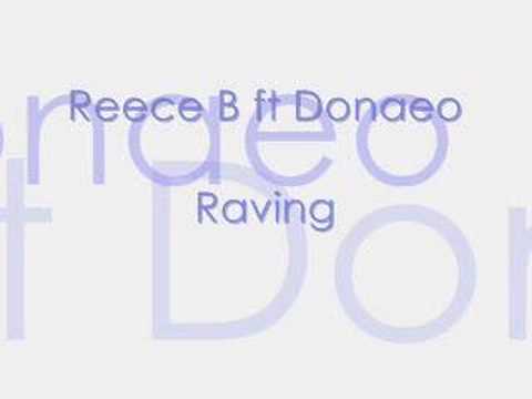 Reece B ft Donaeo - Raving