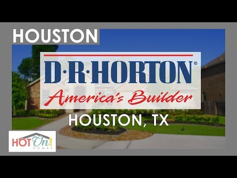 DR Horton - Beautiful Communities Throughout Houston!