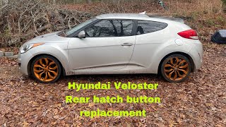 Hyundai Veloster rear hatch button replacement