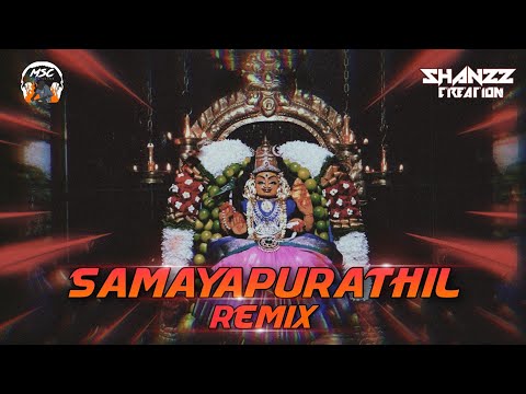 Dj Shanzz - Samayapurathil Remix