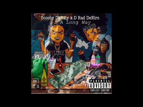 A LONG WAY (D Rad DeNiro X Scooby DaBilly)