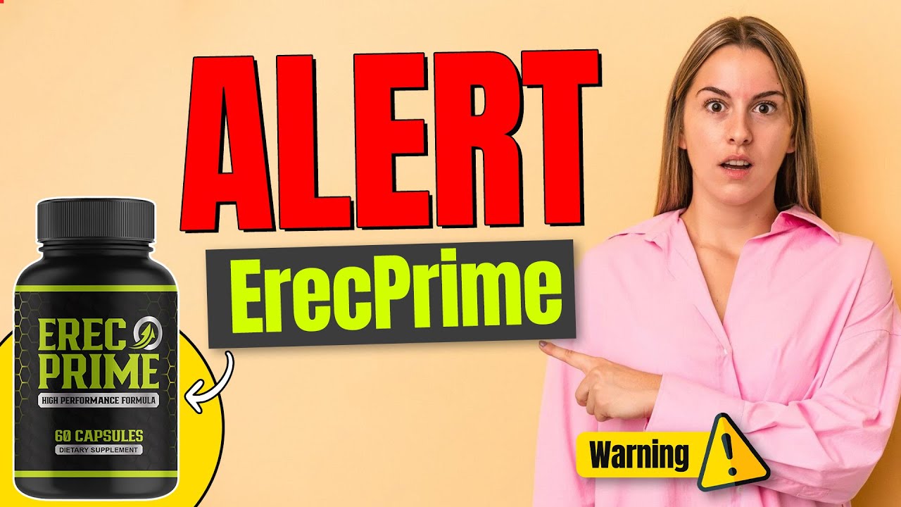 ERECPRIME REVIEWS⚠️((BE CAREFUL!)) ⚠️DOES ERECPRIME WORK? ERECPRIME SUPPLEMENT! EREC PRIME REVIEW