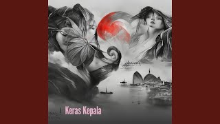 Download lagu Keras Kepala mp3 Download lagu Keras Kepala mp3