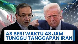 AS Beri Iran Waktu 48 Jam untuk Beri Tanggapan atas Poin Penting dalam Nota Kesepahaman Satu Halaman