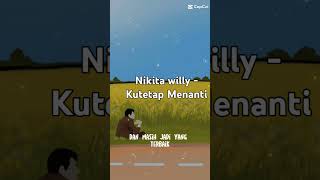 Download lagu Nikita Willy - Kutetap Menanti #liriklagu #music #lirik mp3