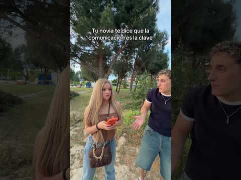 Tu novia te dice que le comunicacion es la clave