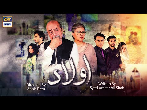 Aulaad Episode 25 - Highlights - ARY Digital Drama