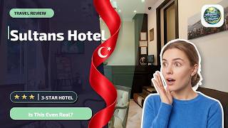 Sultans Hotel - Is This Even Real? | İstanbul, Turkey🛏️