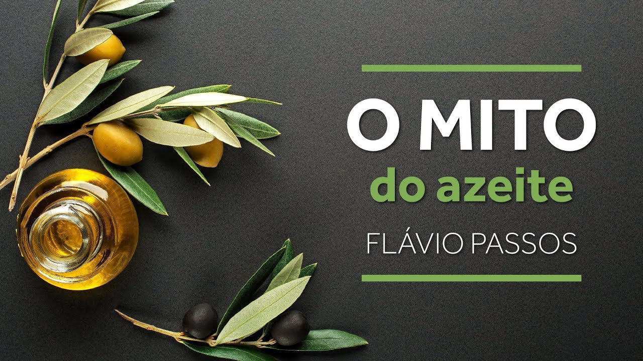 O Mito do Azeite
