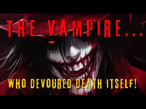 The Hidden Story of Alucard: Hellsing's Immortal Vampire