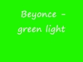 beyonce green light 
