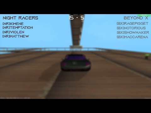 [NR] Night Racers 15-5 [BX] Beyond X | Mta Clan War