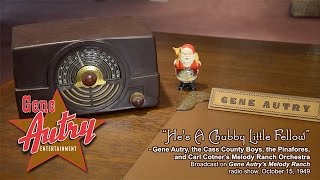 Gene Autry – He's A Chubby Little Fellow (Gene Autry's Melody Ranch Radio Show October 15, 1949)