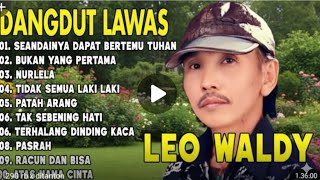 Download lagu DANGDUT LAWAS DULU LEO WALDY LAGU LAWAS FULL ALBUM mp3 Download lagu DANGDUT LAWAS DULU LEO WALDY LAGU LAWAS FULL ALBUM mp3