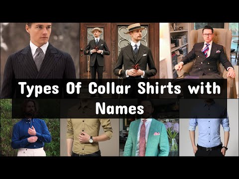 Types Of Collar Shirts | Different Types Of Collars On Men's Shirts- Types Of Collared Shirt For Men