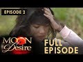 Moon Of Desire Full Episode 2