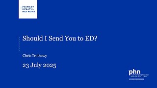 Should I Send You to ED?