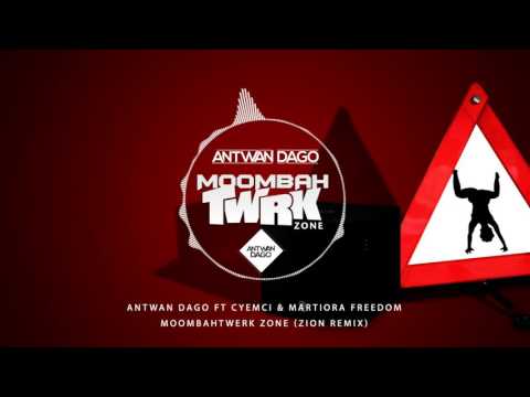 Antwan Dago ft Cyemci & Martiora Freedom - Moombahtwerk Zone (Zion Remix )
