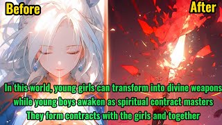 The girl I contracted with is actually an ancient divine weapon!