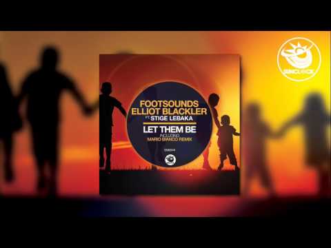 Footsounds, Elliot Blackler feat. Stige Lebaka - Let Them Be (Vocal Mix) - SNK044