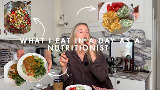 WHAT I EAT IN A DAY AS A NUTRITIONIST | Realistic healthy lifestyle inspiration