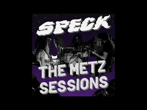 SPECK  - The Metz Sessions