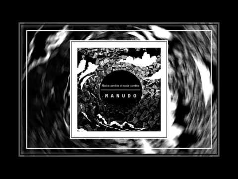 MANUDO - NADA CAMBIA SI NADA CAMBIA (FULL ALBUM)