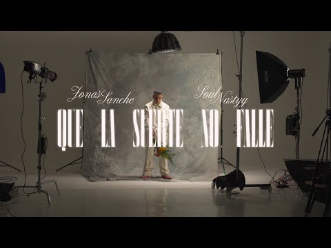 01 Jonas Sanche & Soulnastyy - QUE LA SUERTE NO FALLE (Prod. Soulnastyy & Tiano Bless)