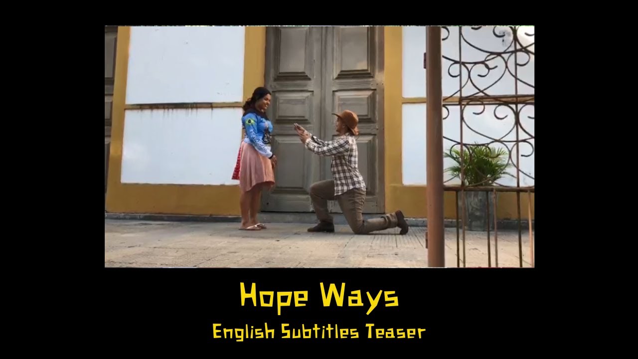 Hope Ways | English Subtitles Teaser