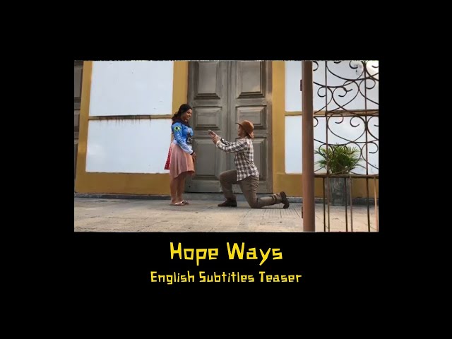 Hope Ways | English Subtitles Teaser