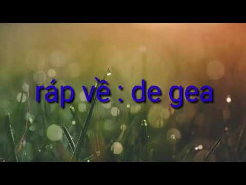 ráp về : DE GEA