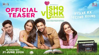 Ishq Vishk Rebound