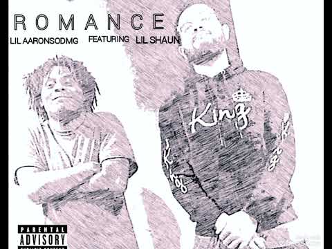 LILAARONSODMG-Romance (Feat. Lil Shaun)