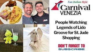 Carnival Venezia On the Lido Deck - People Watching, Legends of Lido and Groove for St. Jude
